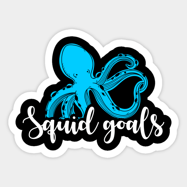 Squid Goals Cute & Funny Squad Goals Pun Joke Sticker by theperfectpresents